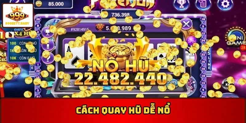 Cách quay hũ dễ nổ