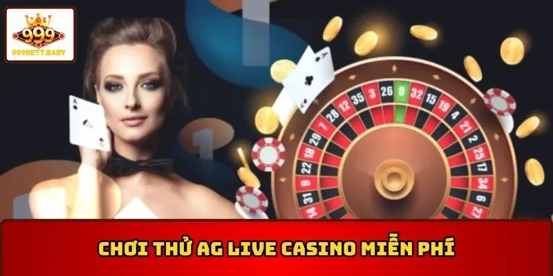 Chơi thử AG Live Casino miễn phí