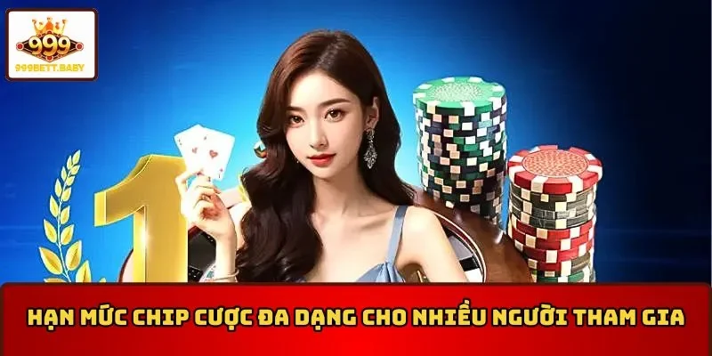 Hạn mức chip cược đa dạng tại AE Sexy Casino