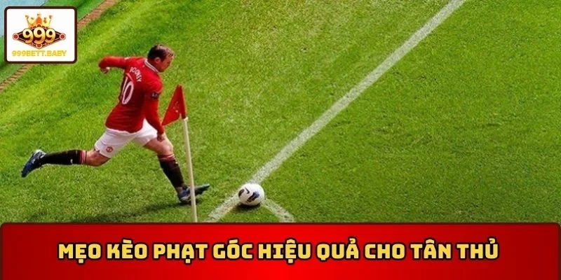 Mẹo kèo phạt góc
