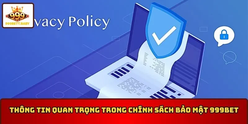 Thông tin quan trọng trong chính sách bảo mật 999BET