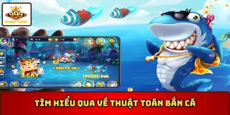 Tìm hiểu qua về thuật toán bắn cá